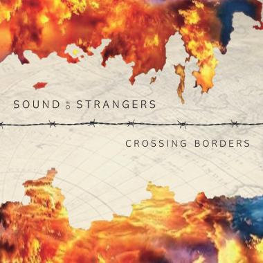 Sound of Strangers -  Crossing Borders